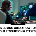 Monitor Buying Issues - Choose Size Resolution and Refresh